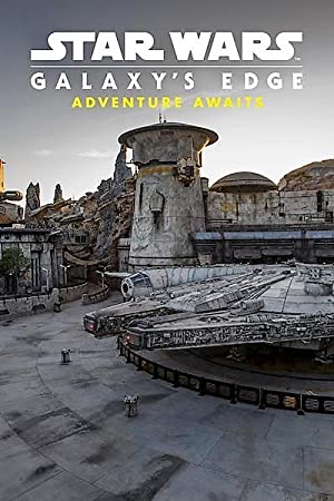 دانلود فیلم Star Wars Galaxy's Edge: Adventure Awaits