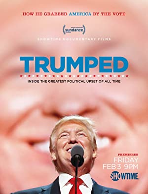 دانلود فیلم Trumped: Inside the Greatest Political Upset of All Time